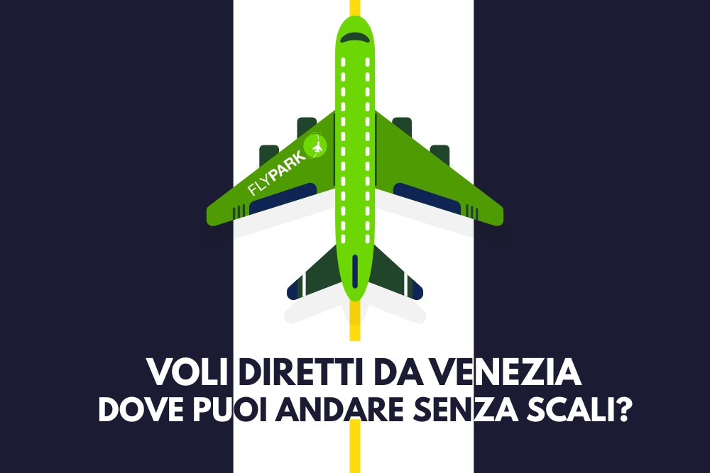Voli diretti da Venezia dove puoi andare senza scali